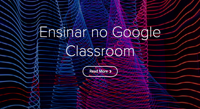 Ensinar e aprender no Google Classroom Microlearning | episódio 1